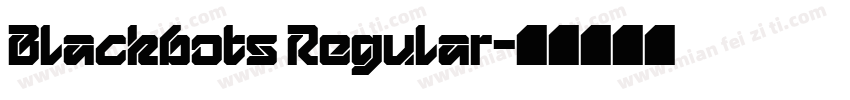 Blackbots Regular字体转换